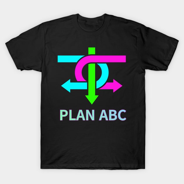 plan ABC,fluorescent color,arrow T-Shirt by zzzozzo